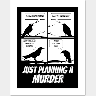 Just planning a murder Posters and Art